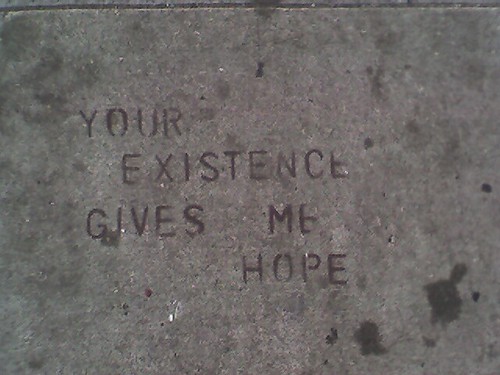 Your Existence Gives Me Hope