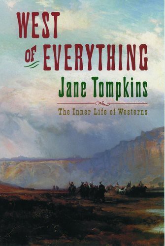 West of Everything by Jane Tompkins