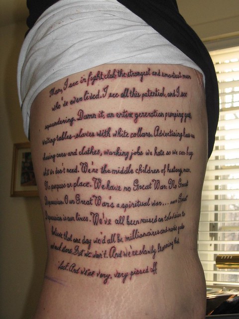 best tattoo ever Famous quote by Tyler Durden Brad Pitt from Fight Club