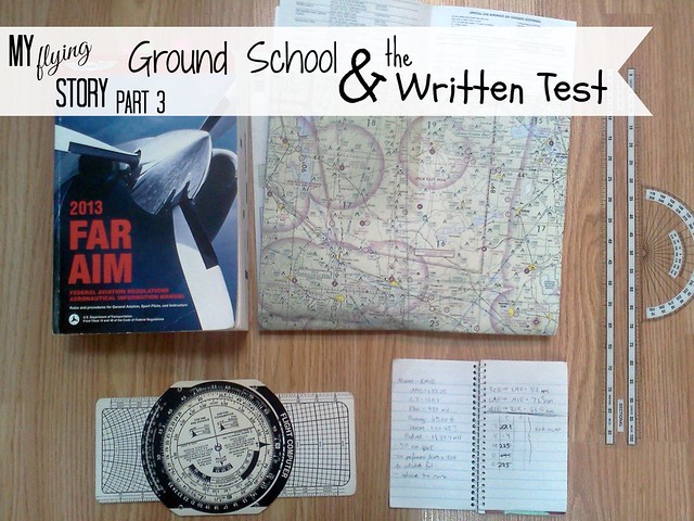 My Flying Story Part 3: Ground School & The Written Test
