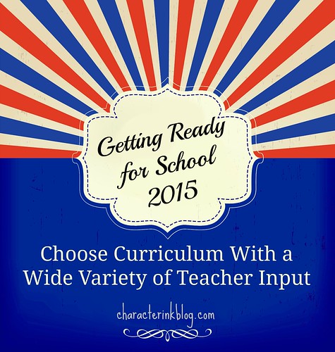 Getting Ready for School 2015 - Choose Curriculum With a Wide Variety of Teacher Input