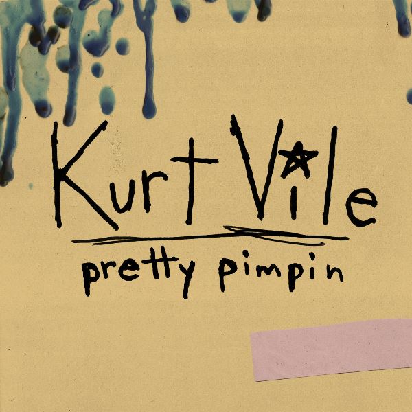 Kurt Vile - Pretty Pimpin