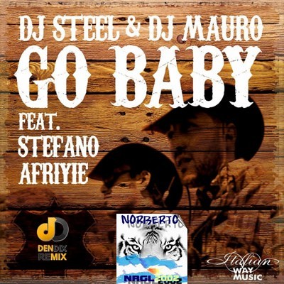 00-dj_steel_and_dj_mauro_feat_stefano_afriyie_-_go_baby-(3000115235)-web-2014-pic-zzzz
