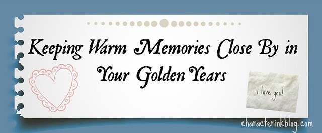 Keeping Warm Memories Close By in Your Golden Years