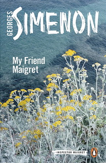 UK: Mon ami Maigret, new paper + eBook publication (My Friend Maigret)