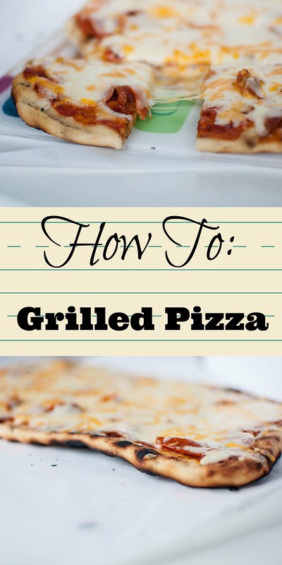 How To: Grilled Pizza