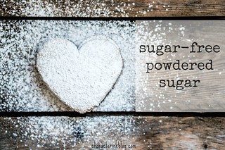 Make Your Own Sugar Free Powdered (Confectioners) Sugar