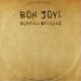 Bon Jovi / Burning Bridges