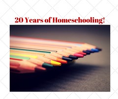 20 Years of Homeschooling!