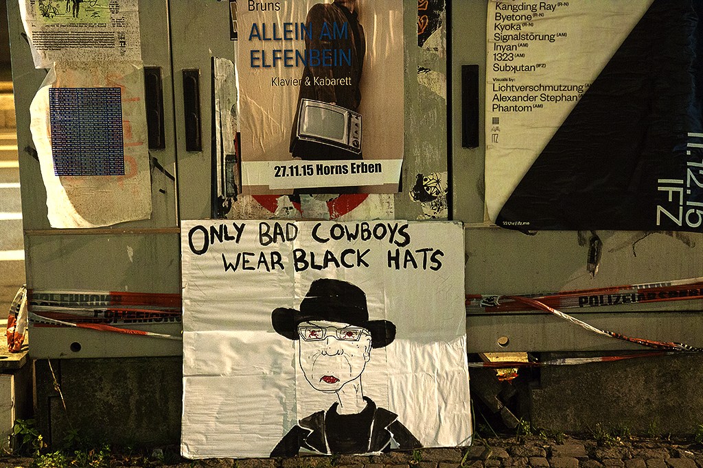 ONLY BAD COWBOYS WEAR BLACK HATS--Leipzig