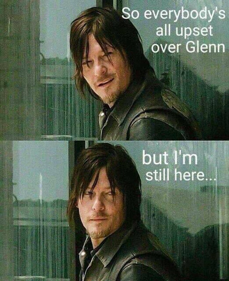 Daryl is Still Here For Us