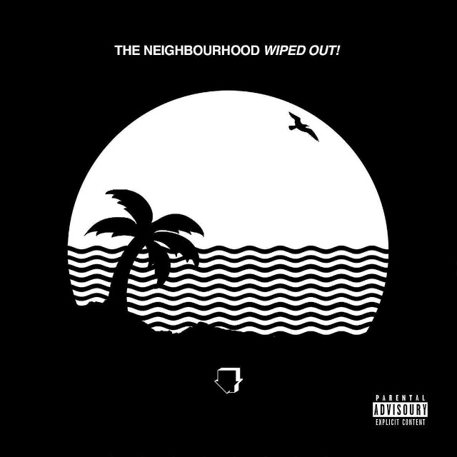 The Neighbourhood – Wiped Out
