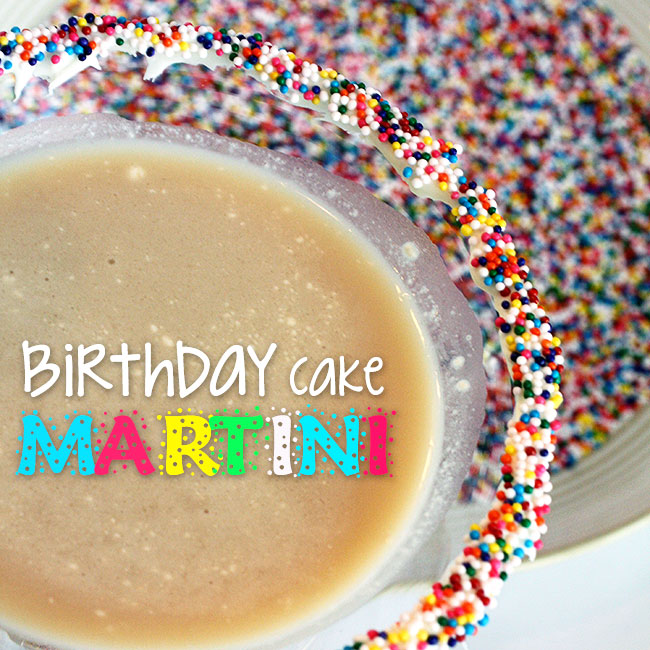 Birthday-Cake-Martini_650_Text