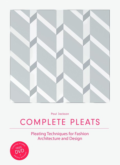 Complete Pleats by Paul Jackson - Intl Giveaway through 10-16-15