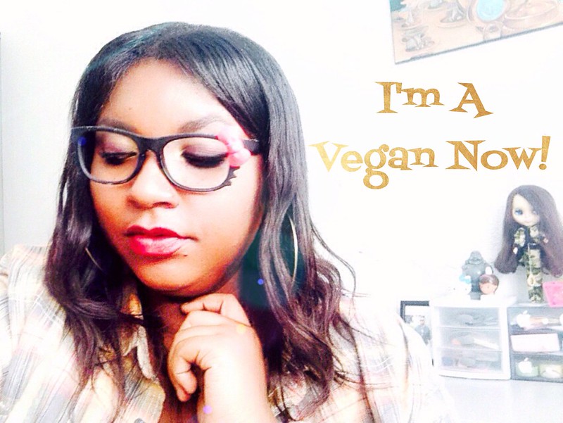 I'm A Vegan Now!