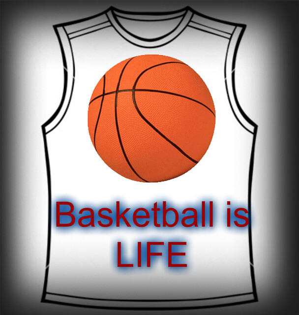 basketball is life