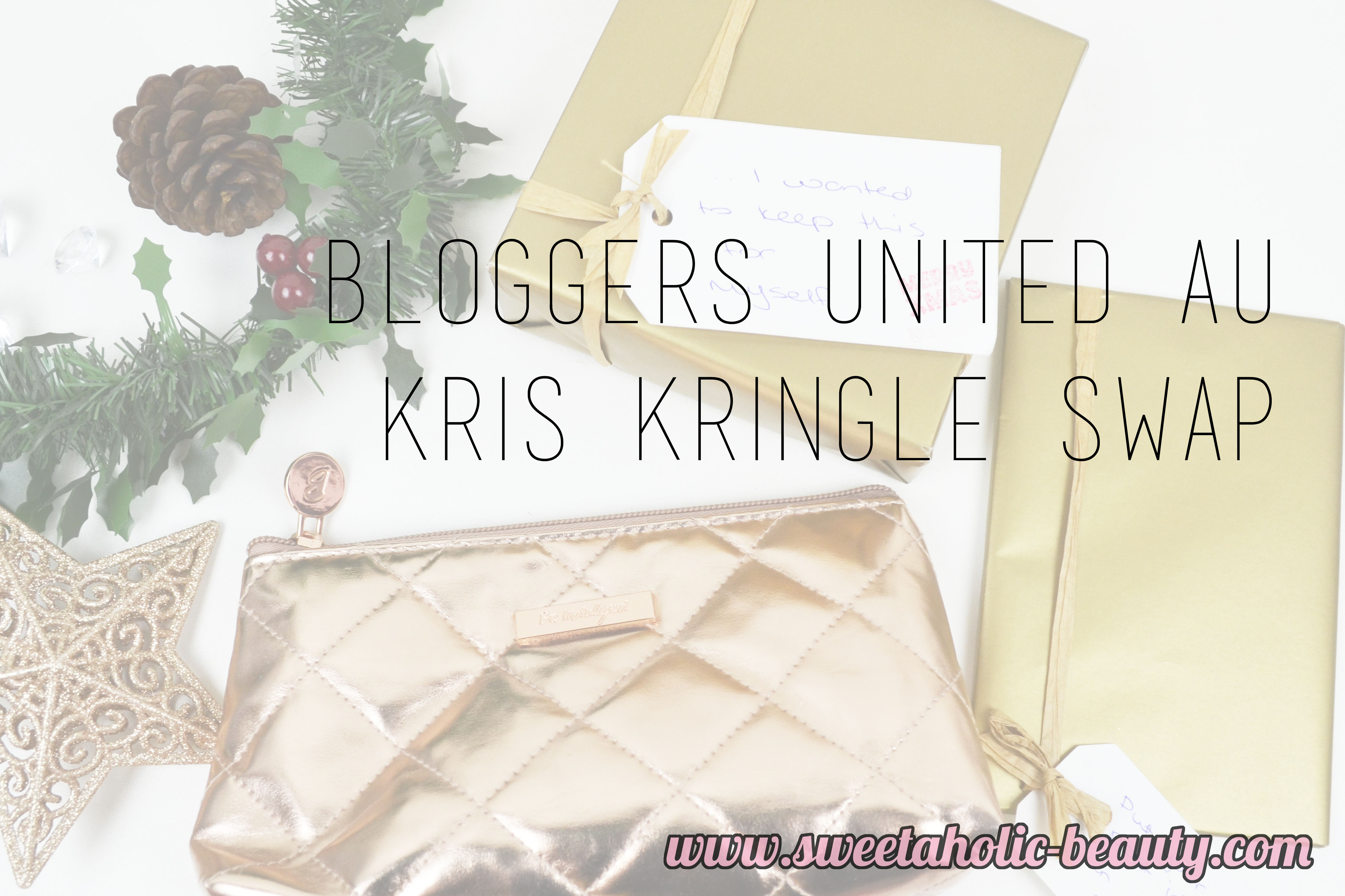 Bloggers United AU Kris Kringle Swap - Sweetaholic Beauty