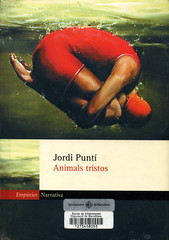 Jordi Puntí, Animals tristos