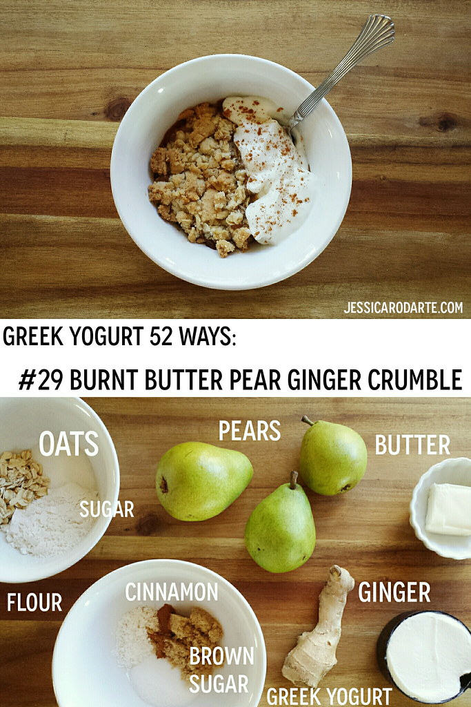 greek yogurt 52 ways: # 29 burnt butter pear ginger crumble