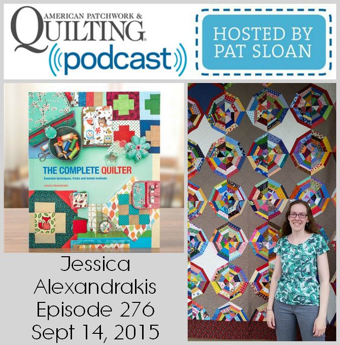 American Patchwork Quilting Pocast episode 276 Jessica Alexandrakis