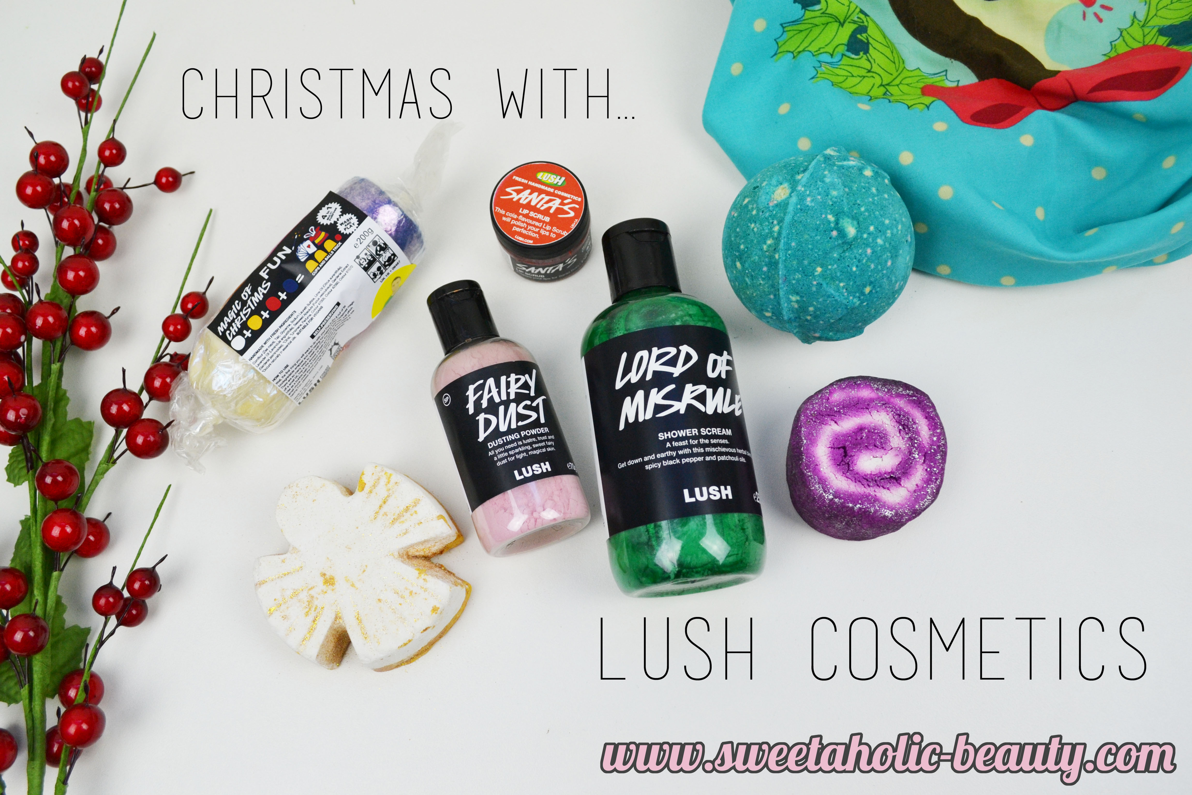 Christmas with Lush Cosmetics - Sweetaholic Beauty
