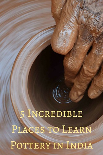 5 Incredible Places to Learn Pottery in India