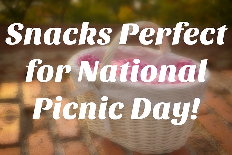 Snacks Perfect for National Picnic Day
