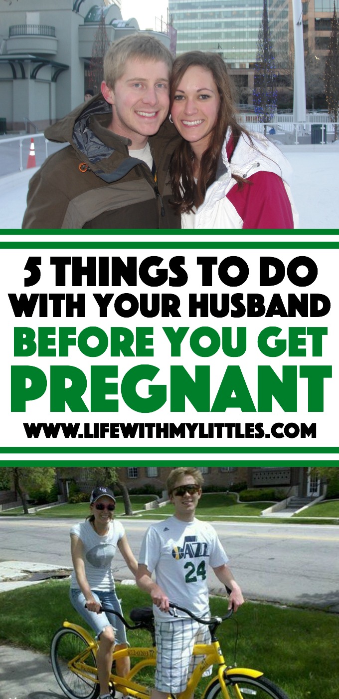 Thinking about starting your family? Here are 5 things to do with your husband before you get pregnant to get the most out of your time before becoming parents!