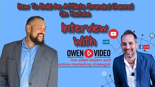 How To Build A Successful Affiliate Marketing Youtube Channel - Owen Video Interview [2018]