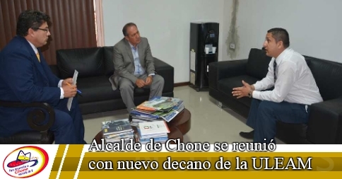Alcalde de Chone se reunió con nuevo decano de la ULEAM