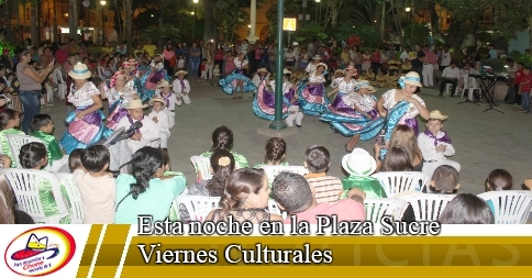 Esta noche en la Plaza Sucre Viernes Culturales