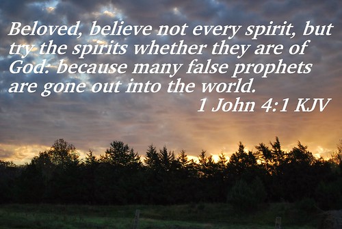 Beloved, believe not every spirit