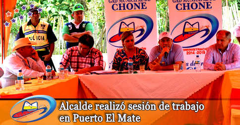 Alcalde realizó sesión de trabajo en Puerto El Mate