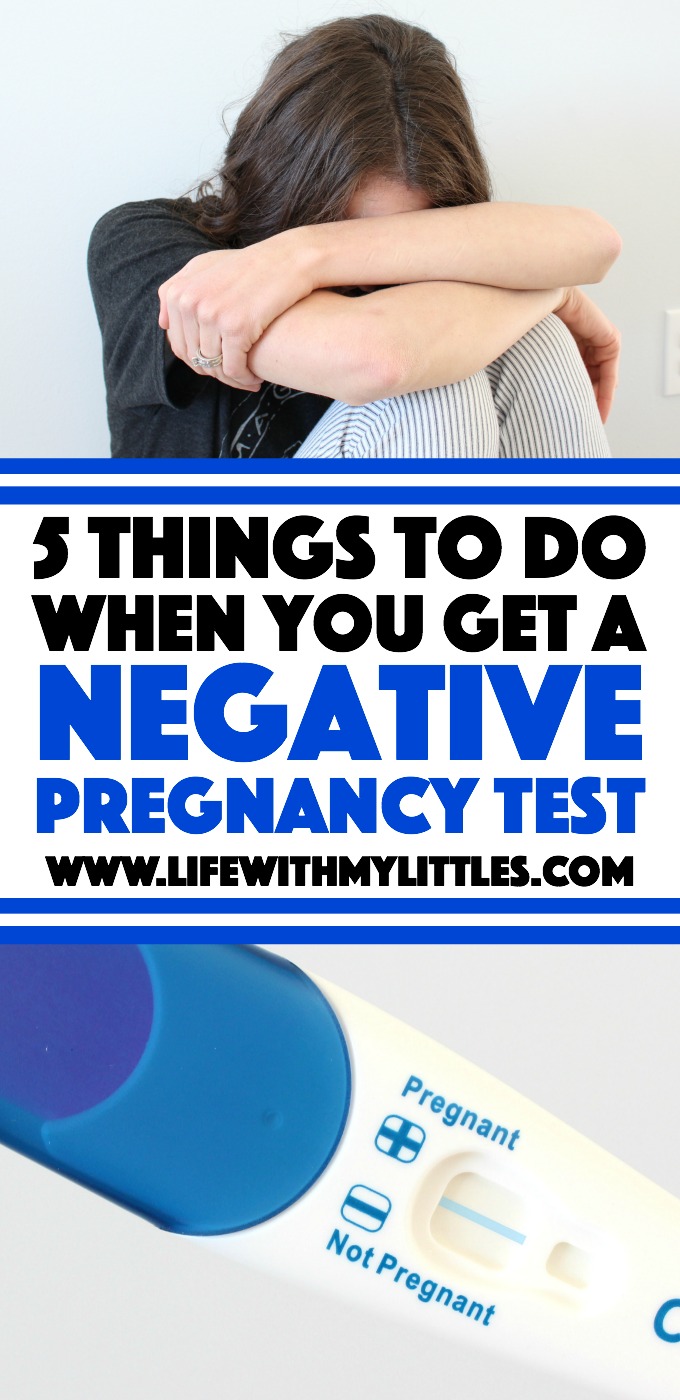What to do when you get a negative pregnancy test. Five ways to keep going when you just want to give up trying.