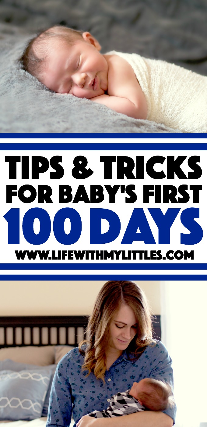 Tips and tricks for baby's first 100 days. Great tips for how to survive the newborn stage! Helpful for taking care of yourself and baby!