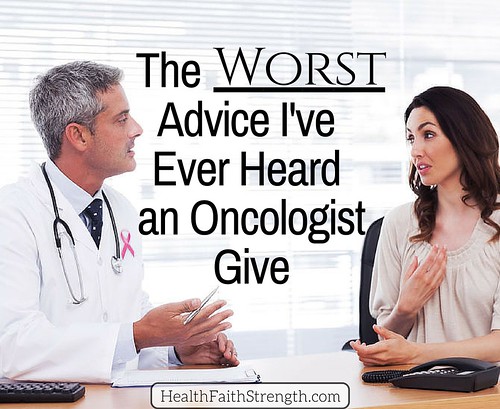 The Worst Advice I rsquo ve Ever Heard an Oncologist Give