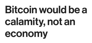 Bitcoin would be a calamity