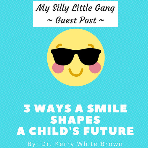 Guest Post: 3 Ways A Smile Shapes a Child's Future