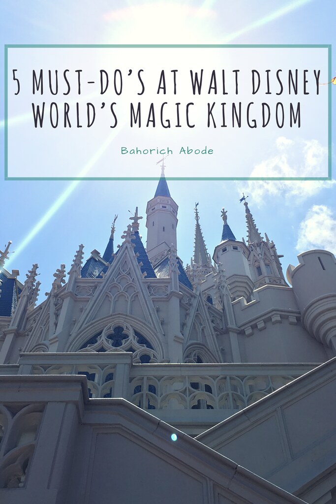 5 Must Do’s at Walt Disney World’s Magic Kingdom