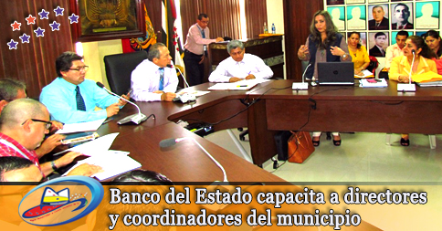 Banco del Estado capacita a directores y coordinadores del municipio