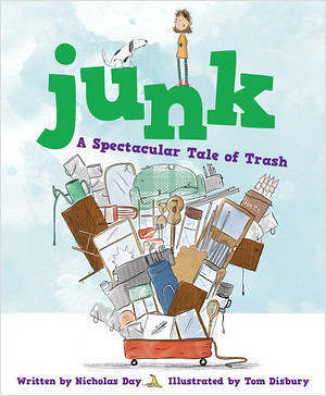 Junk A Spectacular Tale of Trash book cover