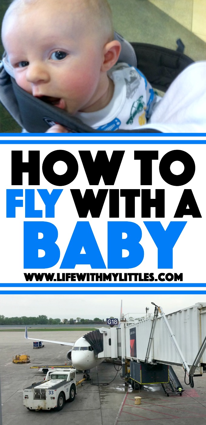 How to Fly With a Baby: Tips to make everyone's trip more enjoyable and stress-free