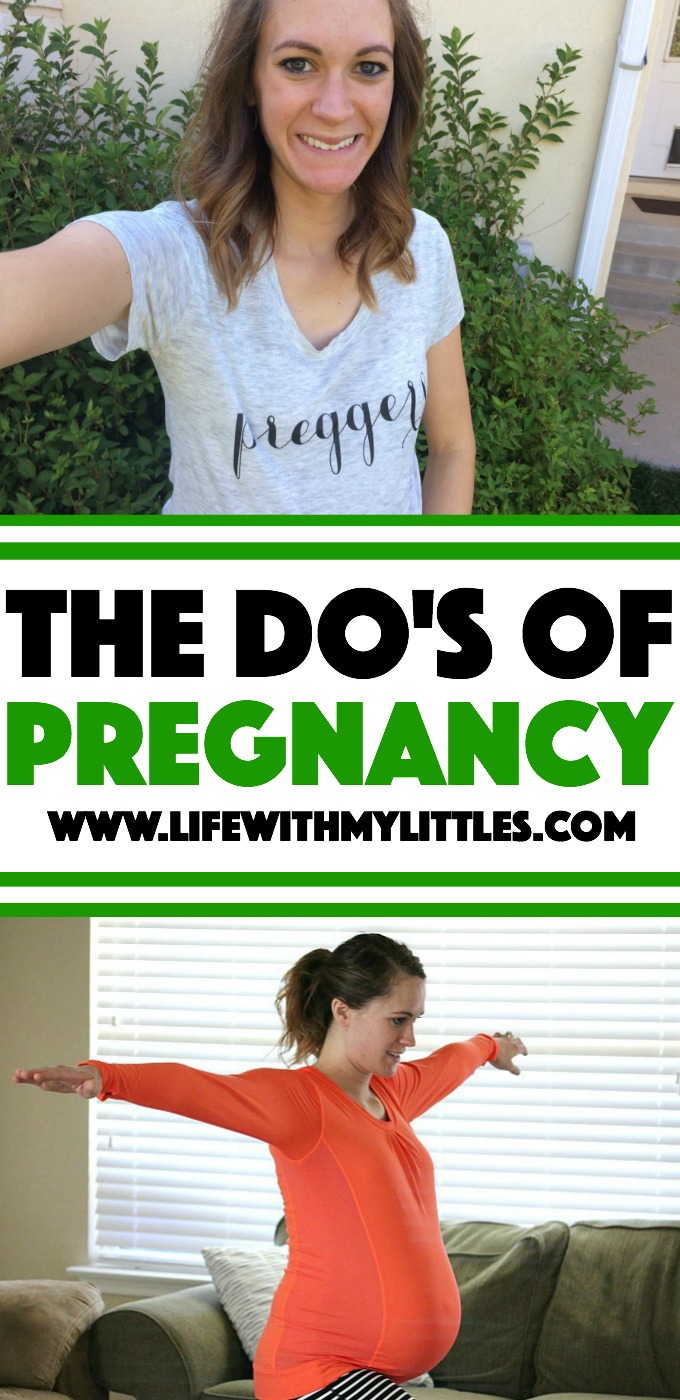 The do's of pregnancy: a great list of things that all pregnant women should do during pregnancy! Read this one as soon as you get pregnant!