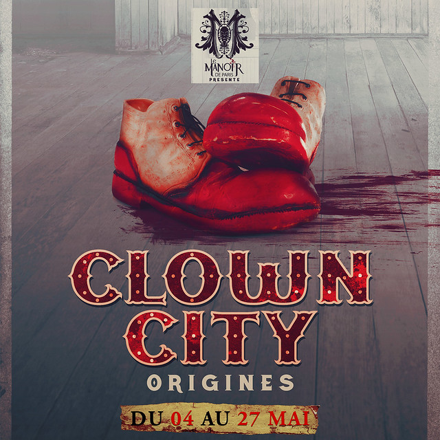 Le Manoir de Paris : Le 7me anniversaire  Clown City / Origines