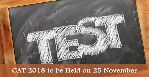 cat 2018 to be held on 25 november
