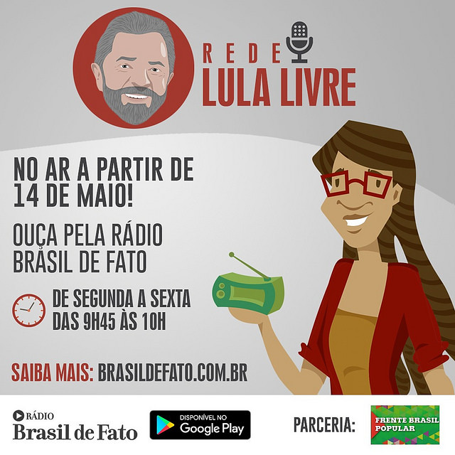 Você ouve a Rede Lula Livre ao vivo, de segunda a sexta, das 9h45 às 10h, na Rádio Brasil de Fato e emissoras parceiras - Créditos: Gabi Lucena