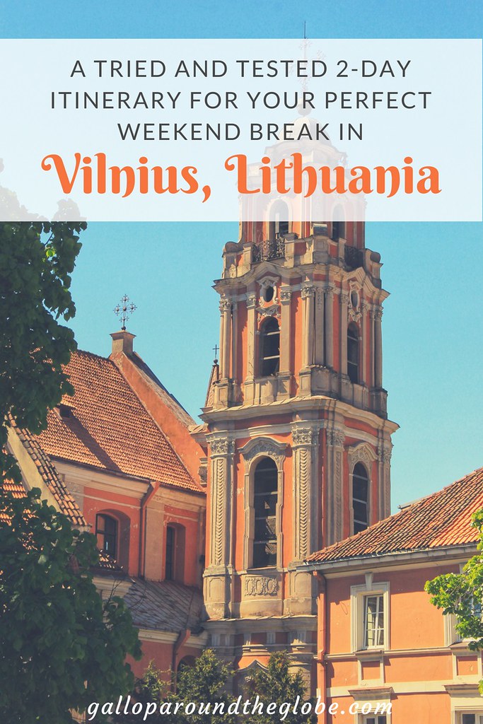 A Tried and Tested 2-day Itinerary For Your Perfect Weekend Break in Vilnius, Lithuania | Gallop Around The Globe